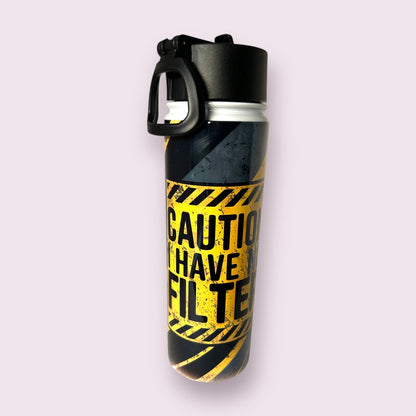 “Caution i have no filter” 22oz Tumbler
